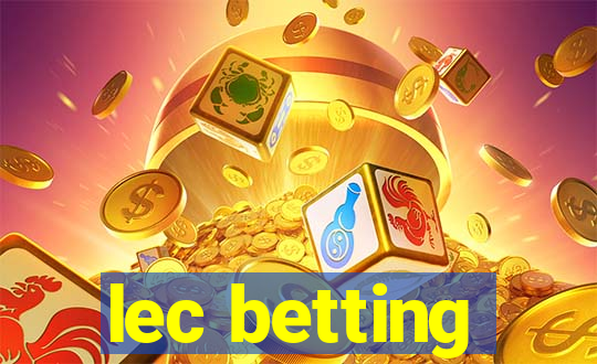 lec betting