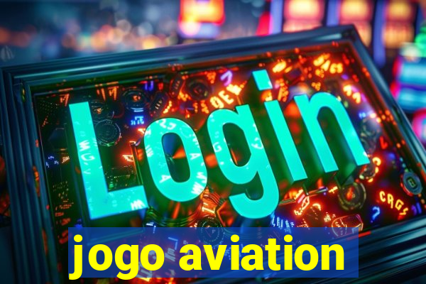 jogo aviation