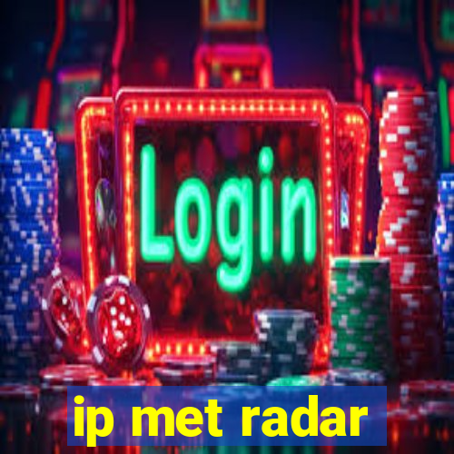 ip met radar