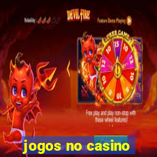 jogos no casino