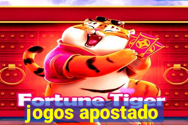 jogos apostado