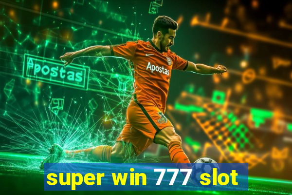 super win 777 slot