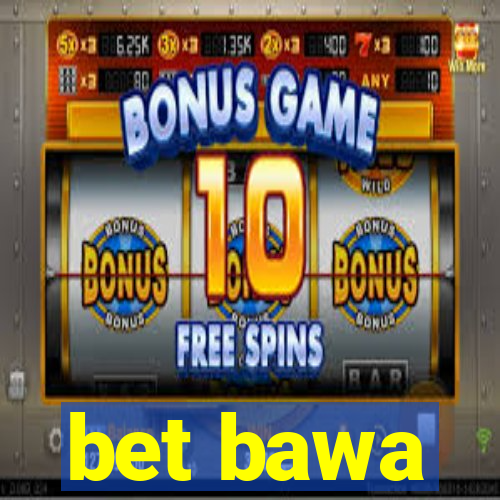 bet bawa