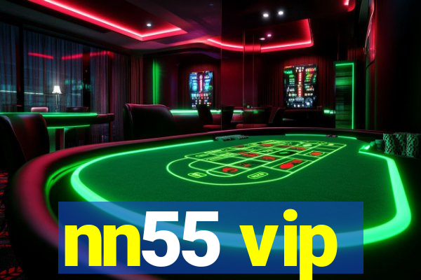 nn55 vip