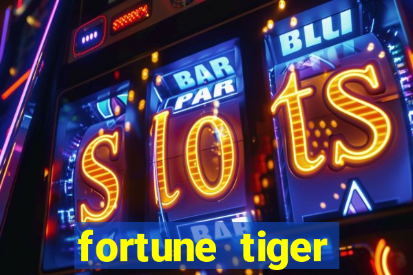 fortune tiger dinheiro infinito