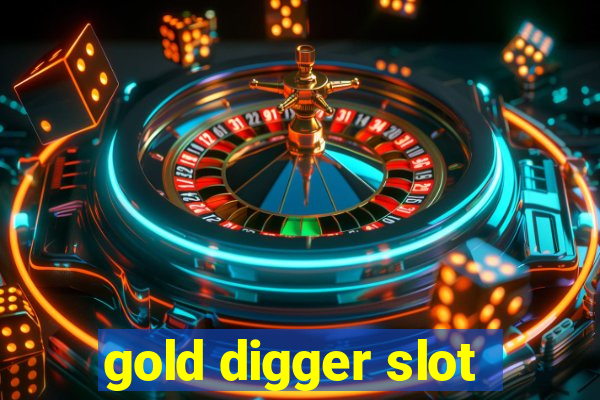 gold digger slot