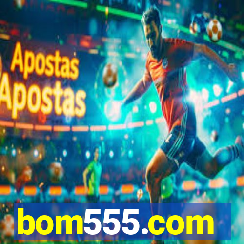 bom555.com plataforma de jogos