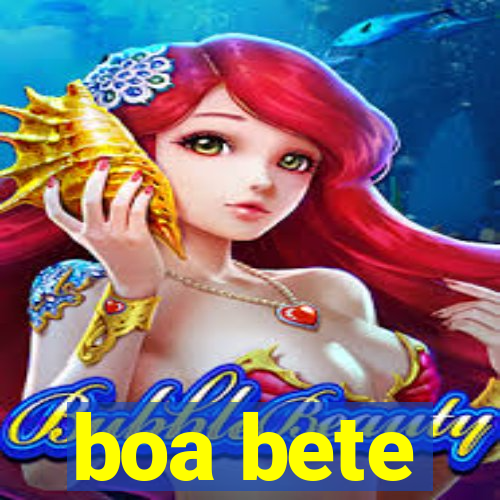 boa bete