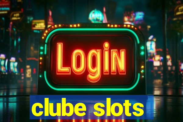 clube slots