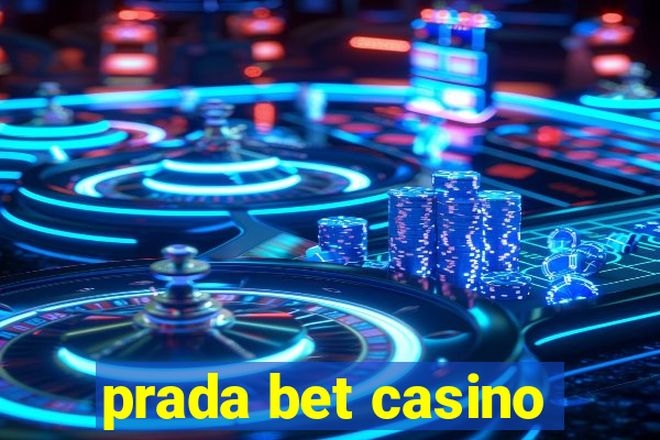 prada bet casino