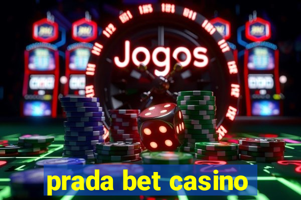 prada bet casino