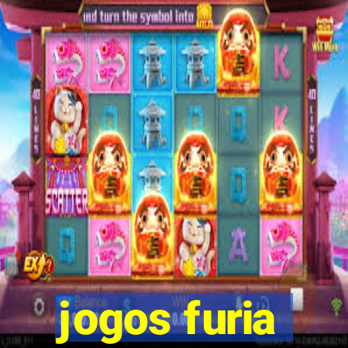 jogos furia