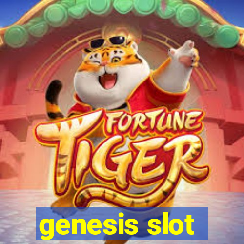 genesis slot