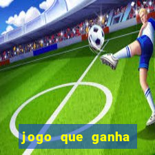 jogo que ganha dinheiro no cadastro