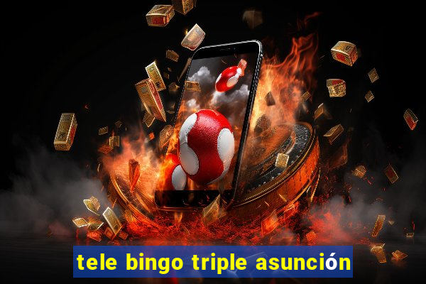 tele bingo triple asunción