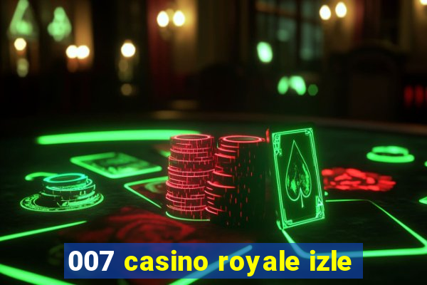 007 casino royale izle