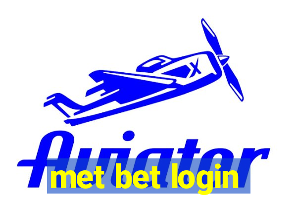 met bet login