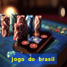 jogo do brasil onde ver