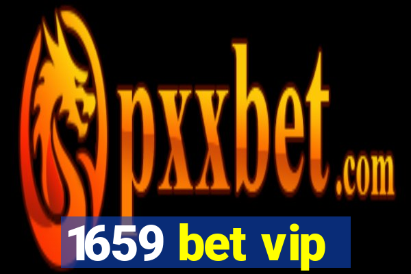 1659 bet vip