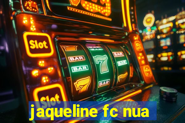 jaqueline fc nua