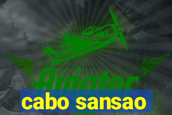 cabo sansao