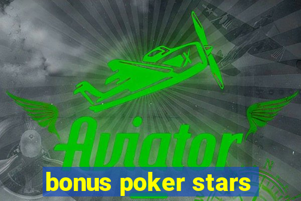 bonus poker stars