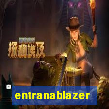 entranablazer