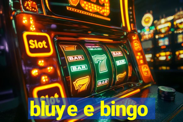 bluye e bingo