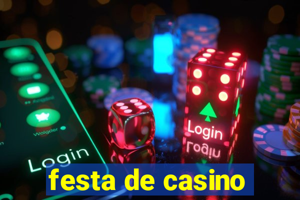 festa de casino