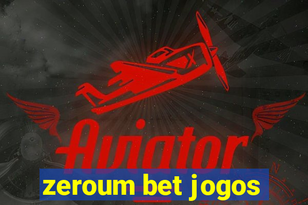 zeroum bet jogos