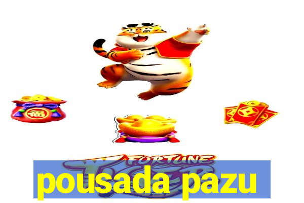 pousada pazu