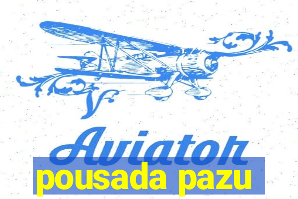 pousada pazu