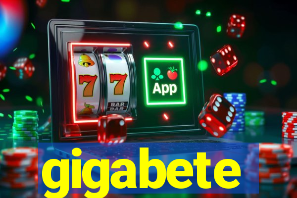 gigabete