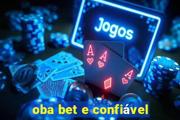 oba bet e confiável