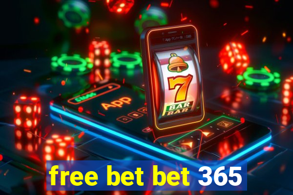 free bet bet 365