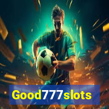 Good777slots