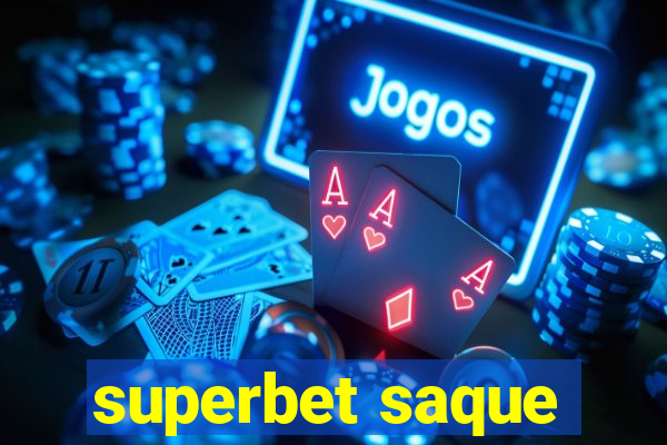 superbet saque