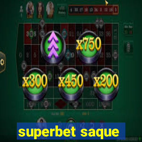 superbet saque