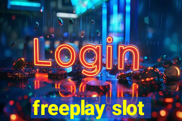 freeplay slot