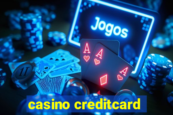 casino creditcard