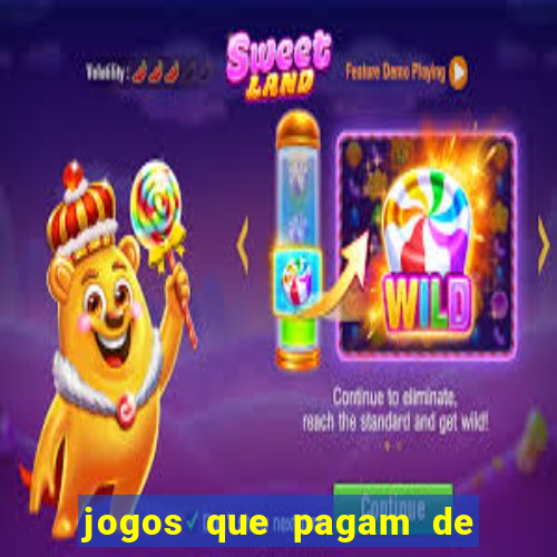 jogos que pagam de verdade para jogar