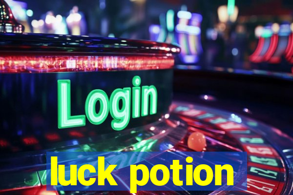 luck potion