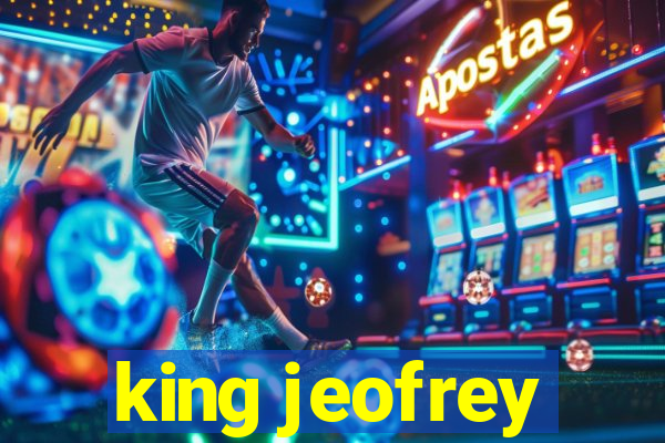 king jeofrey