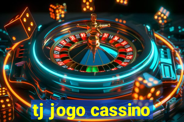 tj jogo cassino