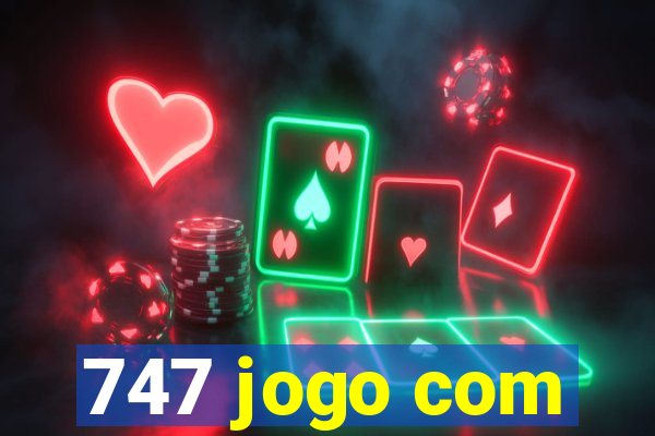 747 jogo com