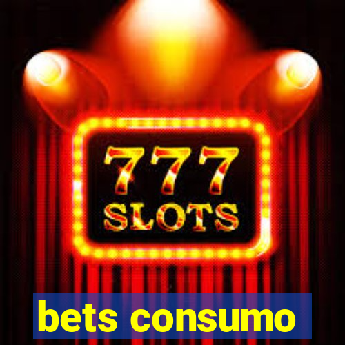 bets consumo