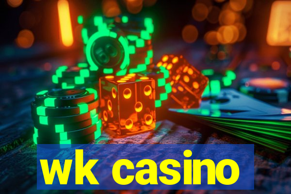 wk casino