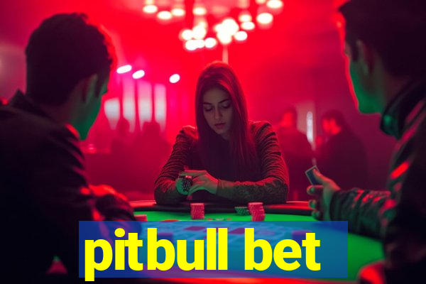 pitbull bet