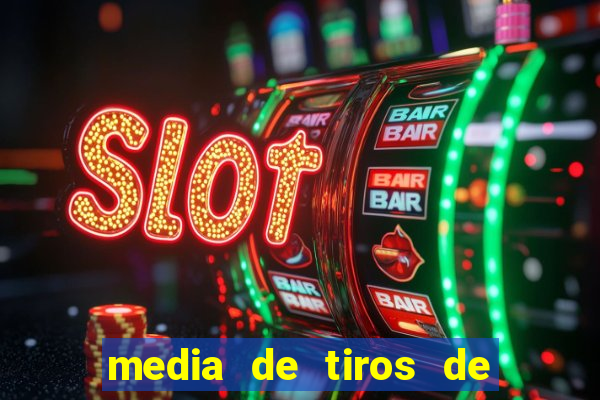 media de tiros de meta por jogo