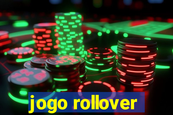 jogo rollover